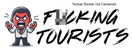 F'ing Tourists Sticker