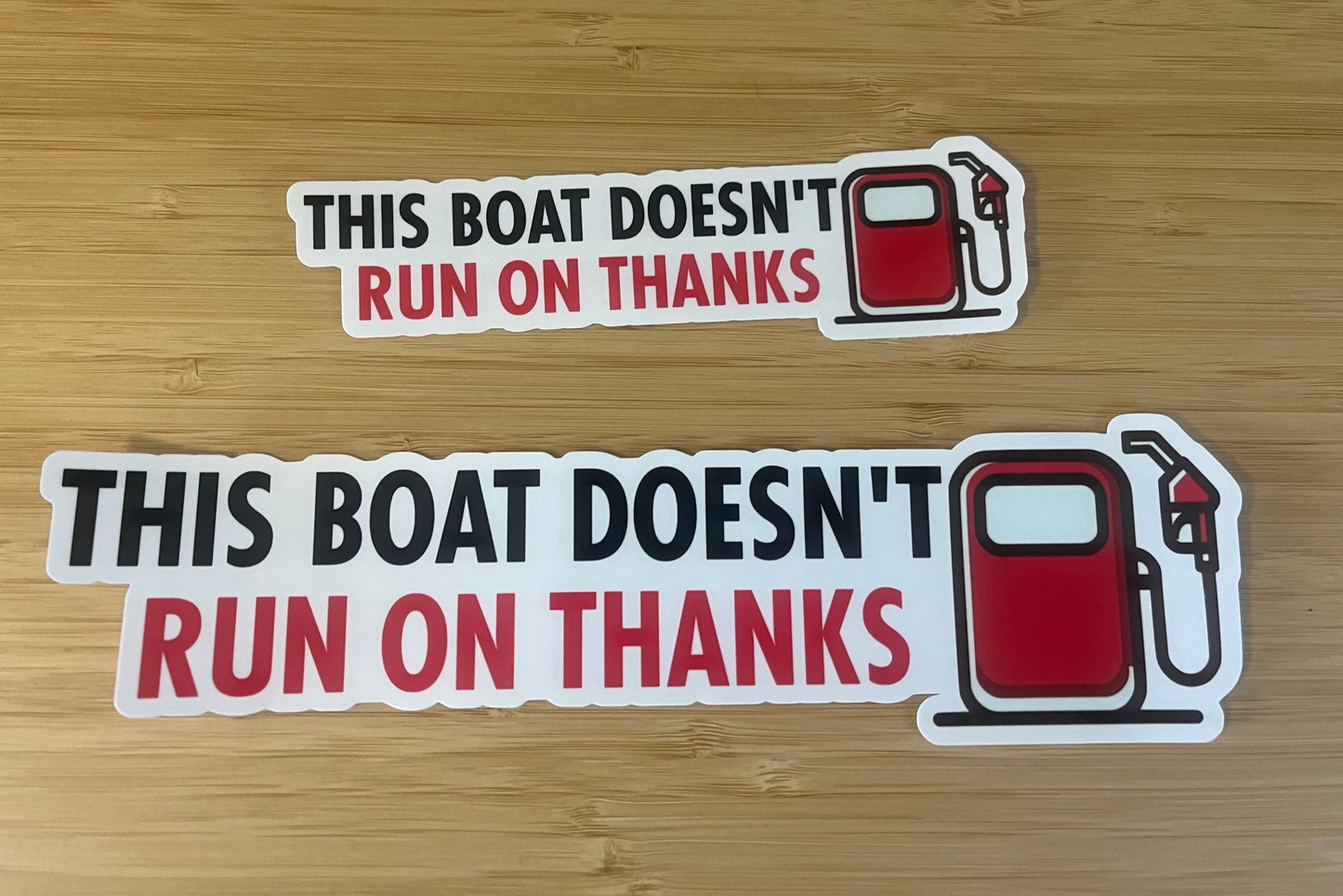 This Boat Doesn't Run on Thanks Sticker